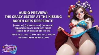 BrittanyBabbles - Audio: The Crazy Jester At The Kissing Booth Gets Desperate