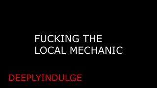 Daddy Dirty Talk FUCKING THE LOCAL MECHANIC FIXING YOUR INSIDES