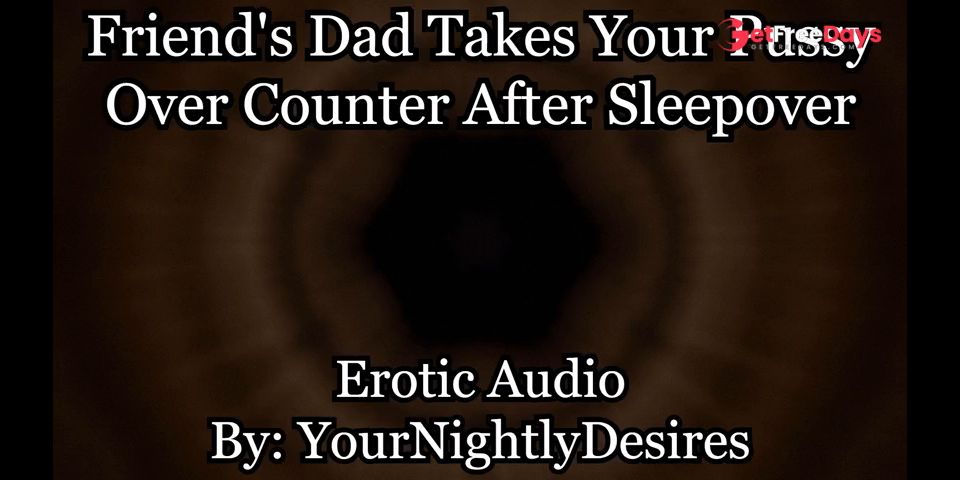 Friends Dad Fucks You Awake Over Counter Almost Caught Erotic Audio for Women