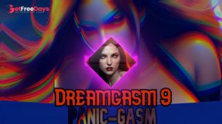 Dreamgasm 9 PanicGasm EXTREME HFO WARNING FDOM MINDFUCK SUCCUBUS