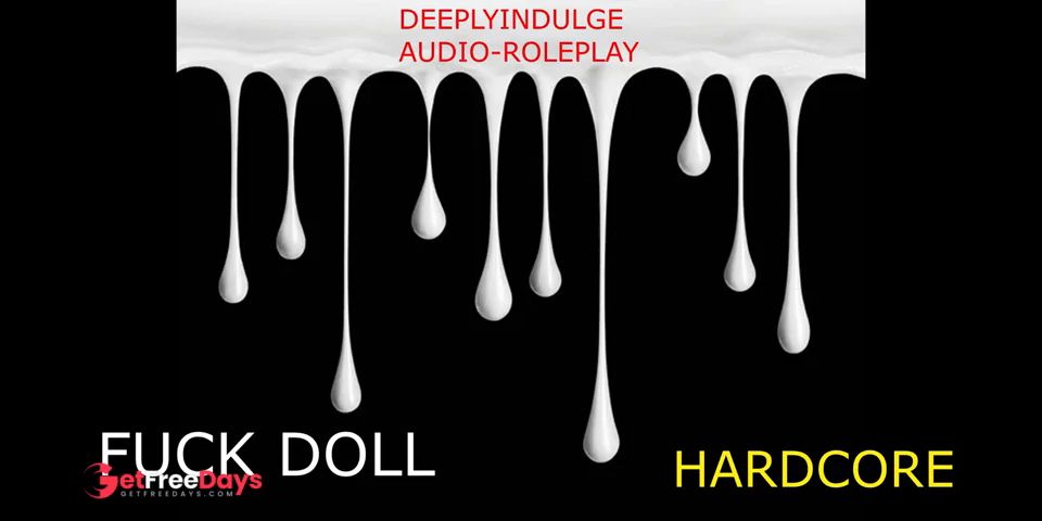 [GetFreeDays.com] FUCK DOLL GETTING USED UP AUDIO PORN INTENSE ASMR PLEASURE DOM MAKING YOU FEEL WORTHLESS Adult Video February 2023