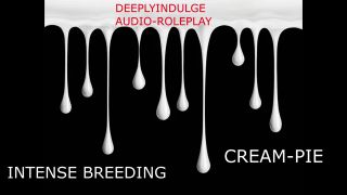 Blowjob intense deep breeding to impregenate you (audioporn) intense rough fucking