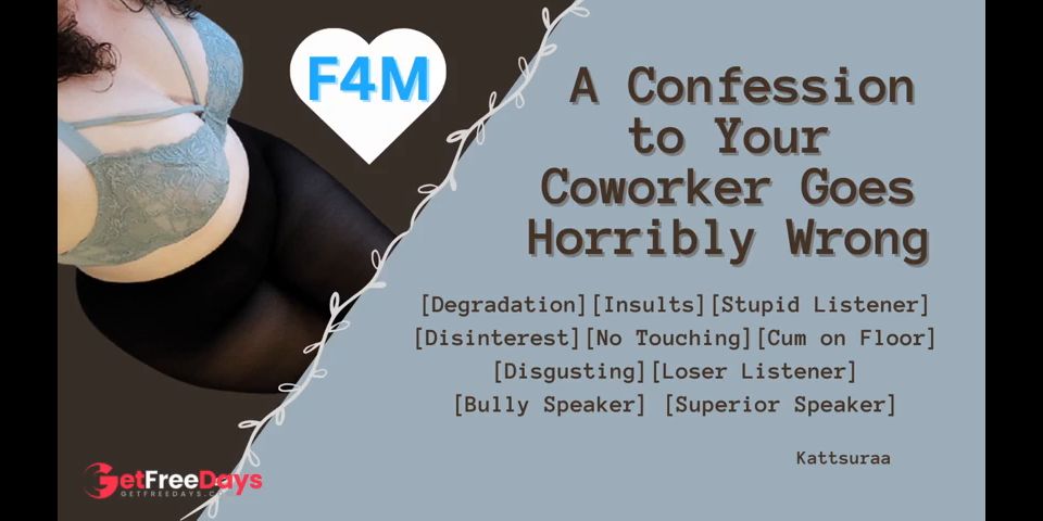 F4M Una confesión a su compañero de trabajo va horriblemente mal degradación Desinterés Roleplay