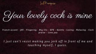 Madame_LaMarquise - Your lovely Cock is mine - JOI french accent gentle relaxing