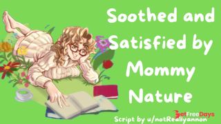 F4M Soothed and Satisfied by Mommy Nature Gentle Fdom Dryad