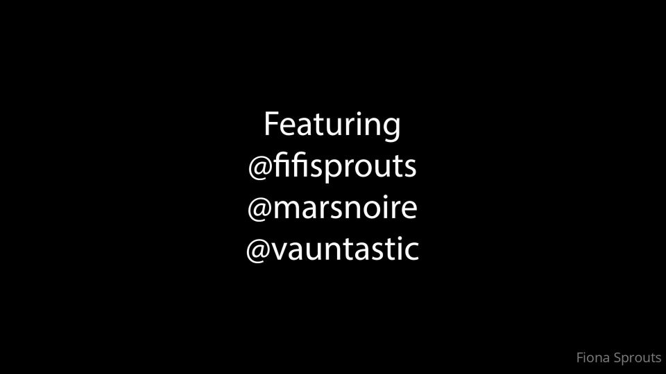 Fiona Sprouts - fionasprouts99 FionasproutsBullying Sprout Pt II vauntastic marsnoire corwinprescott Tip for the full vid - 06-06-2021 - Onlyfans